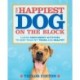The Happiest Dog on the Block: Canine Enrichment Activities to Keep Your Pet Young and Healthy