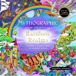 Mythographic Color and Discover: Rainbow Realms: An Artist’s Coloring Book of Dazzling Worlds