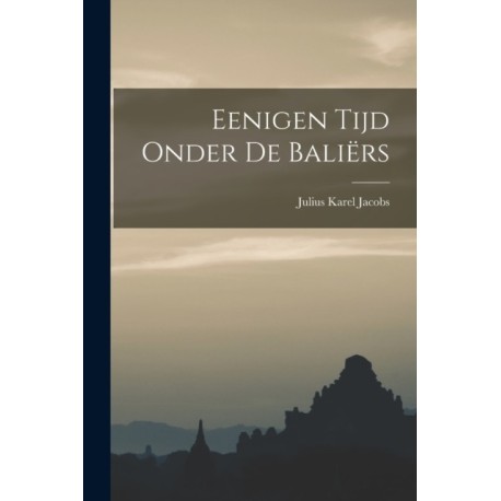 Eenigen Tijd Onder de Baliers