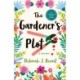 The Gardener's Plot: A Mystery