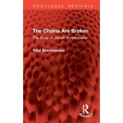 The Chains Are Broken: The Story of Jewish Emancipation