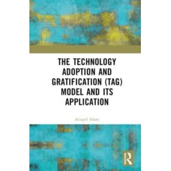 The Technology Adoption and Gratification (TAG) Model and Its Application