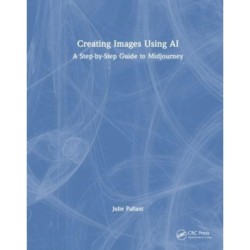 Creating Images Using AI: A Step-by-Step Guide to Midjourney