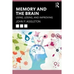 Memory and the Brain: Using, Losing, and Improving