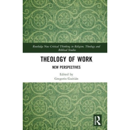 Theology of Work: New Perspectives