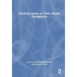 Disability Justice in Public Health Emergencies