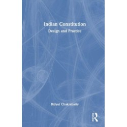 Indian Constitution: Design and Practice