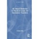 All About Dyslexia: A Practical Guide for Secondary Teachers