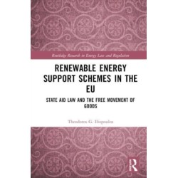 Renewable Energy Support Schemes in the EU: State Aid Law and the Free Movement of Goods