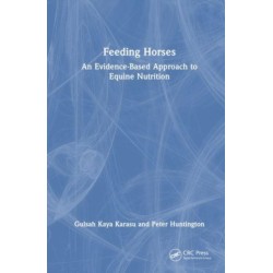 Feeding Horses: An Evidence-Based Approach to Equine Nutrition