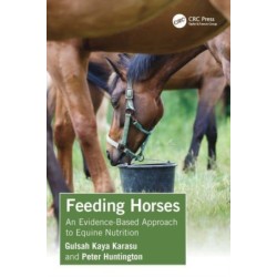 Feeding Horses: An Evidence-Based Approach to Equine Nutrition
