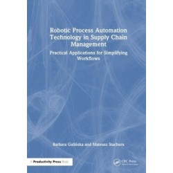 Robotic Process Automation Technology in Supply Chain Management: Practical Applications for Simplifying Workflows