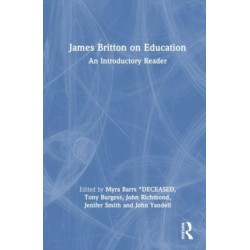 James Britton on Education: An Introductory Reader