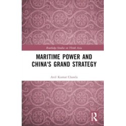 Maritime Power and China's Grand Strategy