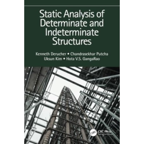 Static Analysis of Determinate and Indeterminate Structures