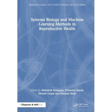 Systems Biology and Machine Learning Methods in Reproductive Health