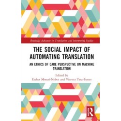 The Social Impact of Automating Translation: An Ethics of Care Perspective on Machine Translation