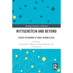 Wittgenstein and Beyond: Essays in Honour of Hans-Johann Glock