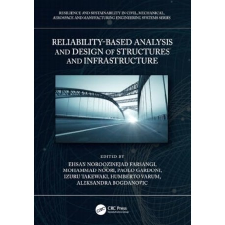 Reliability-Based Analysis and Design of Structures and Infrastructure