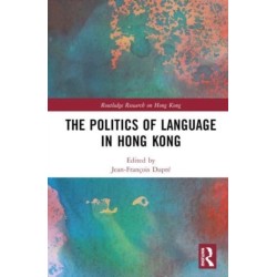 The Politics of Language in Hong Kong