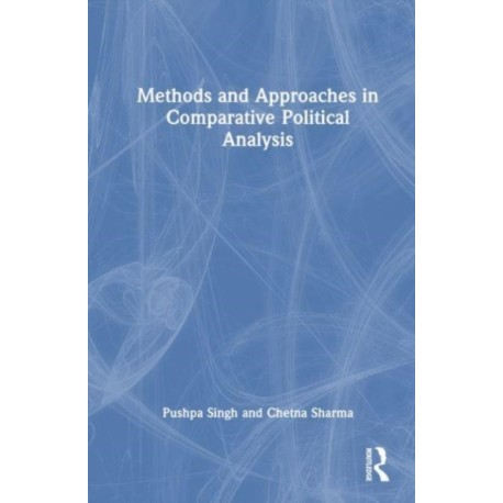Methods and Approaches in Comparative Political Analysis