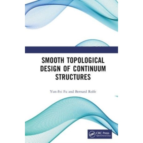 Smooth Topological Design of Continuum Structures