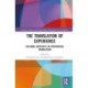 The Translation of Experience: Cultural Artefacts in Experiential Translation
