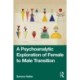 A Psychoanalytic Exploration of Female to Male Transition