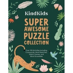 KindKids Super Awesome Puzzle Collection: Over 100 Activities including Crosswords, Word Searches, Match Games, and Word Scrambles