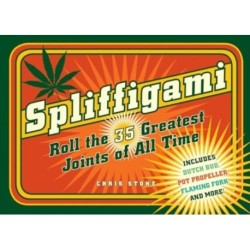 Spliffigami: Roll the 35 Greatest Joints of All Times