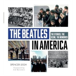 The Beatles in America: The Stories, the Scene, the Memories