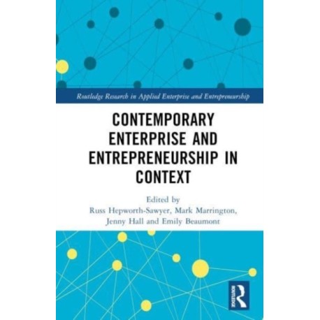 Contemporary Enterprise and Entrepreneurship in Context