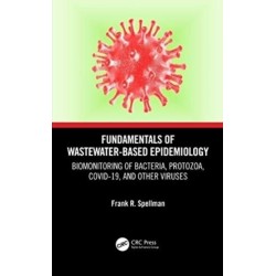 Fundamentals of Wastewater-Based Epidemiology: Biomonitoring of Bacteria, Protozoa, COVID-19, and Other Viruses