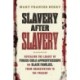 Slavery After Slavery: Revealing the Legacy of Forced Child Apprenticeships on Black Families, from Emancipation to the Present