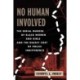 No Human Involved: The Serial Murder of Black Women and Girls and the Deadly Cost of Police Indifference