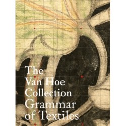 The Van Hoe Collection: Grammar of Textiles