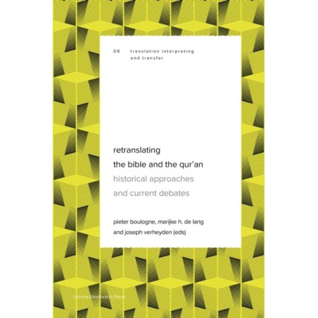 Retranslating the Bible and the Qur'an: Historical Approaches and Current Debates