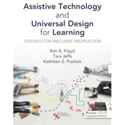 Assistive Technology and Universal Design for Learning: Toolkits for Inclusive Instruction