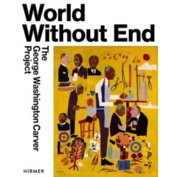 World Without End: The George Washington Carver Project