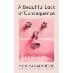 A Beautiful Lack of Consequence