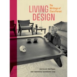 Living Design: The Writings of Clara Porset