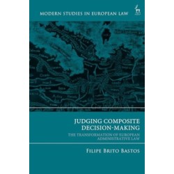 Judging Composite Decision-Making: The Transformation of European Administrative Law