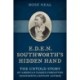 E.D.E.N. Southworth's Hidden Hand: The Untold Story of America's Famous Forgotten Nineteenth-Century Author