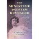 The Miniature Painter Revealed: Amalia Kussner’s Gilded Age Pursuit of Fame and Fortune