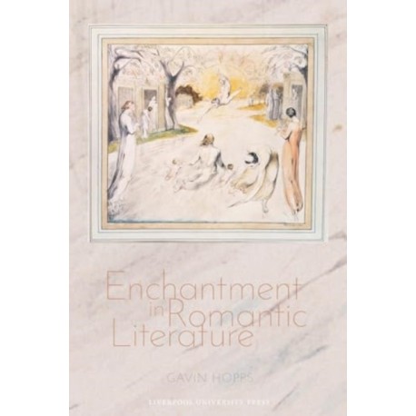 Enchantment in Romantic Literature