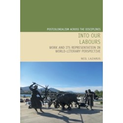 Into Our Labours: Work and its Representation in World-Literary Perspective