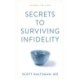 Secrets to Surviving Infidelity