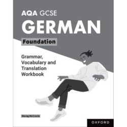 AQA GCSE German: AQA GCSE German Foundation Grammar, Vocabulary and Translation Workbooks: Pack of 8