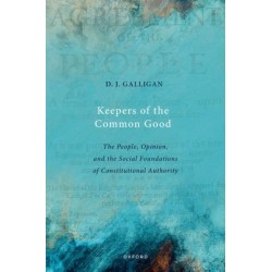 The Keepers of the Common Good: The People, Opinion, and the Social Foundations of Constitutional Authority