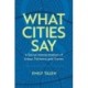 What Cities Say: A Social Interpretation of Urban Patterns and Forms